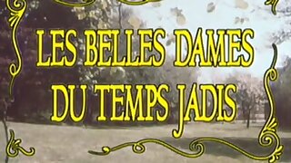 Les Belles Dames Du Temps Jadis 1976